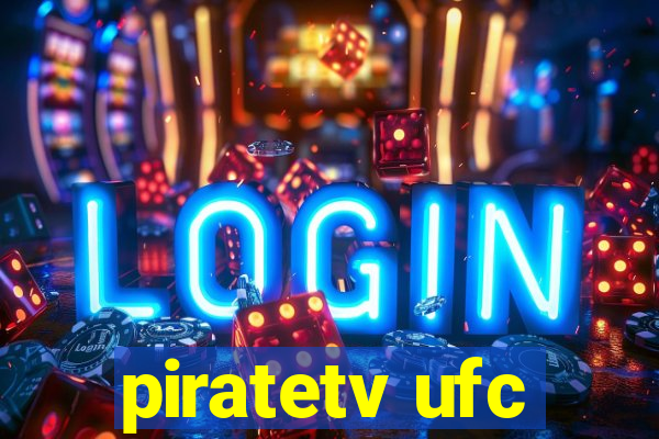 piratetv ufc